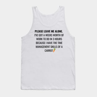 no time management Tank Top